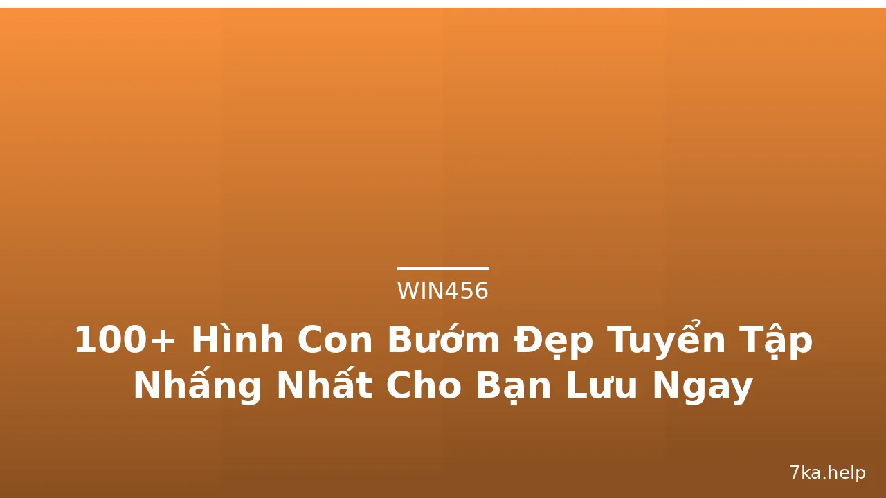 100+ Hình Con Bướm Đẹp Tuyển Tập Nhấng Nhất Cho Bạn Lưu Ngay · ảnh 1