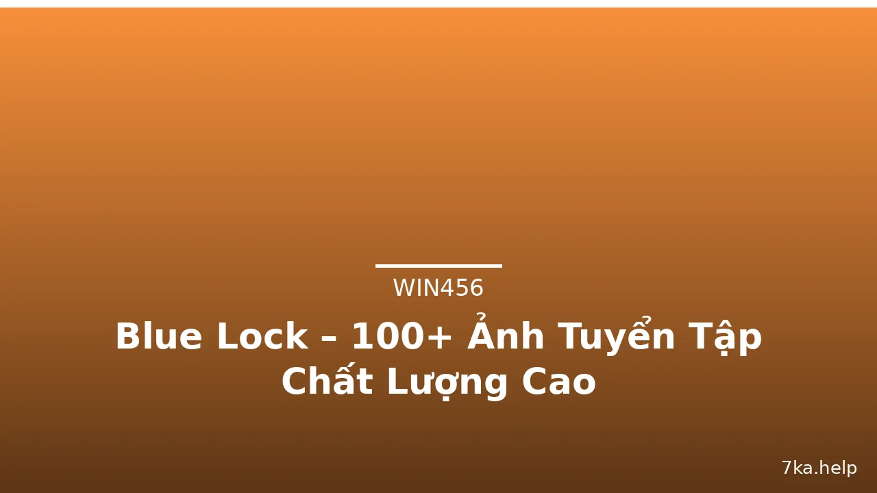 Blue Lock – 100+ Ảnh Tuyển Tập Chất Lượng Cao · ảnh 1