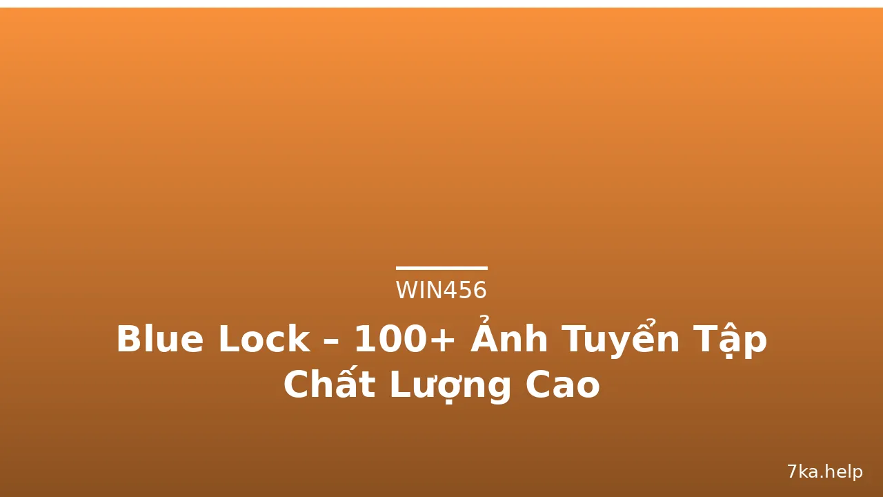 Blue Lock – 100+ Ảnh Tuyển Tập Chất Lượng Cao · ảnh 2