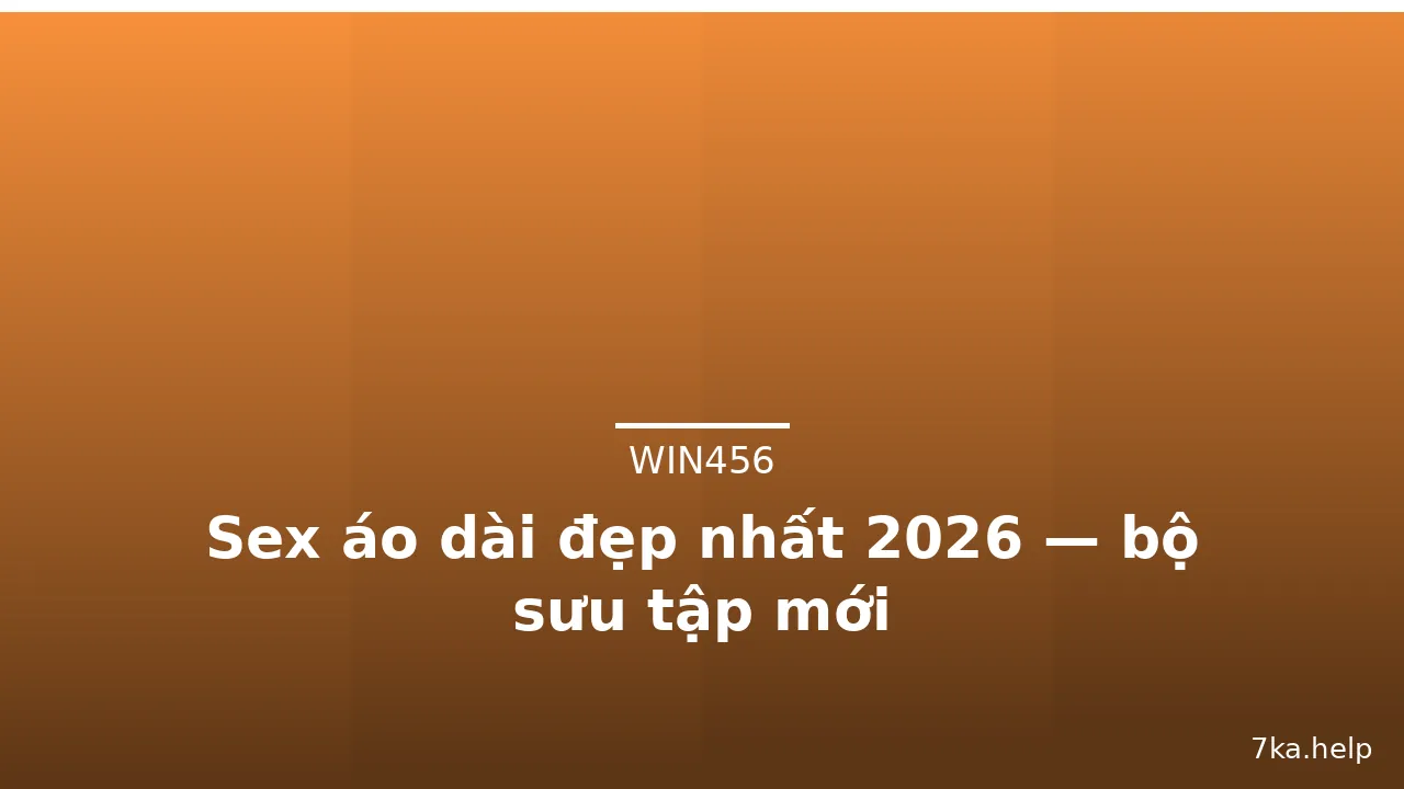 Sex áo dài đẹp nhất 2026 — bộ sưu tập mới · ảnh 1