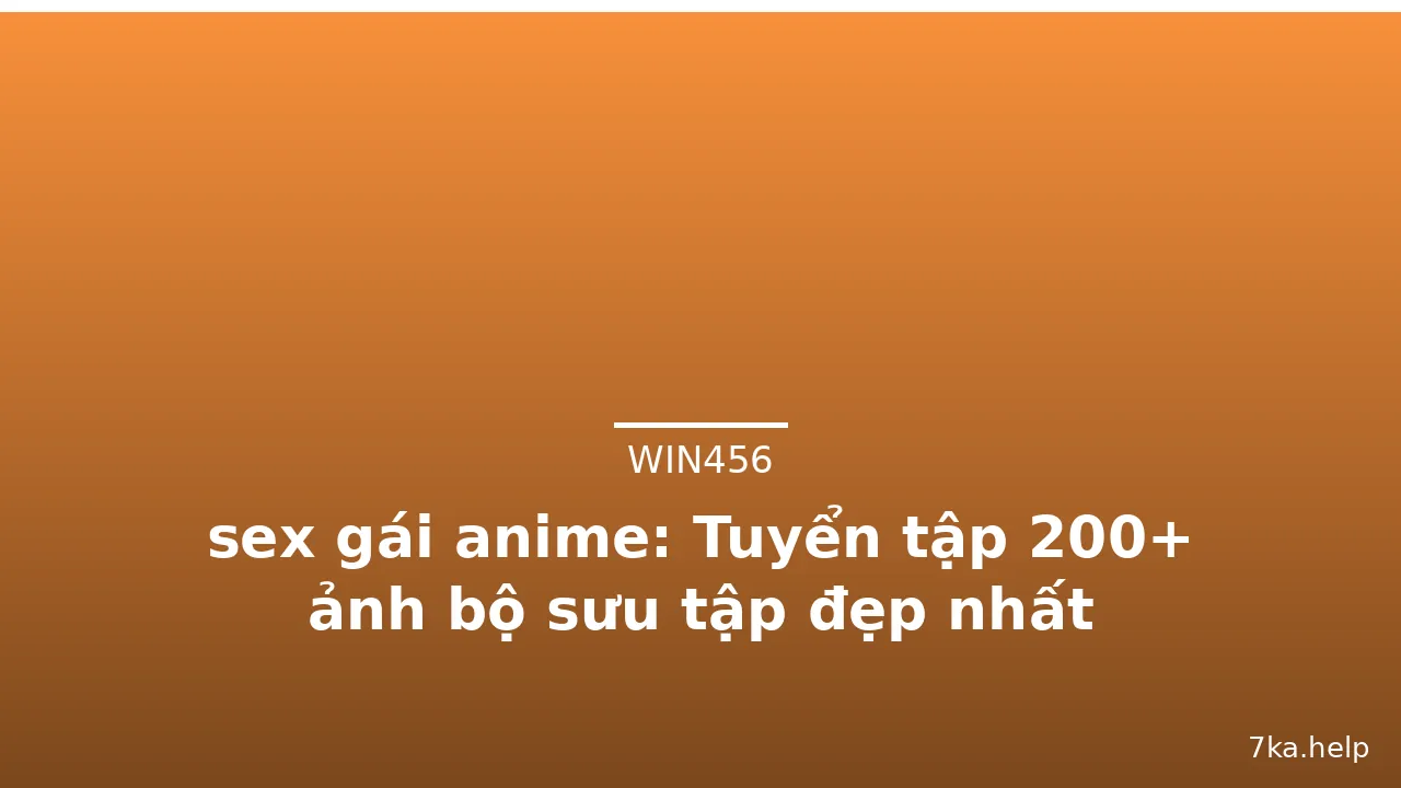 sex gái anime: Tuyển tập 200+ ảnh bộ sưu tập đẹp nhất · ảnh 2