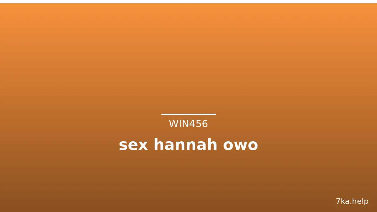 sex hannah owo · ảnh 2