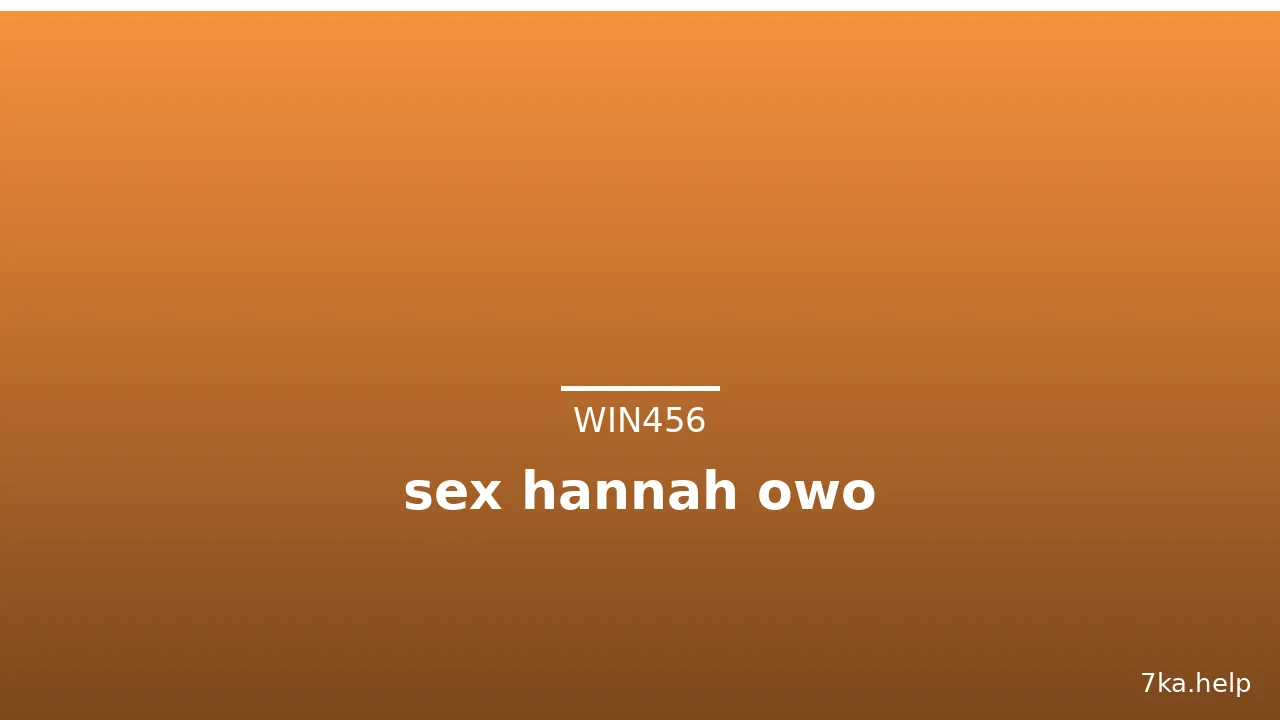 sex hannah owo · ảnh 3