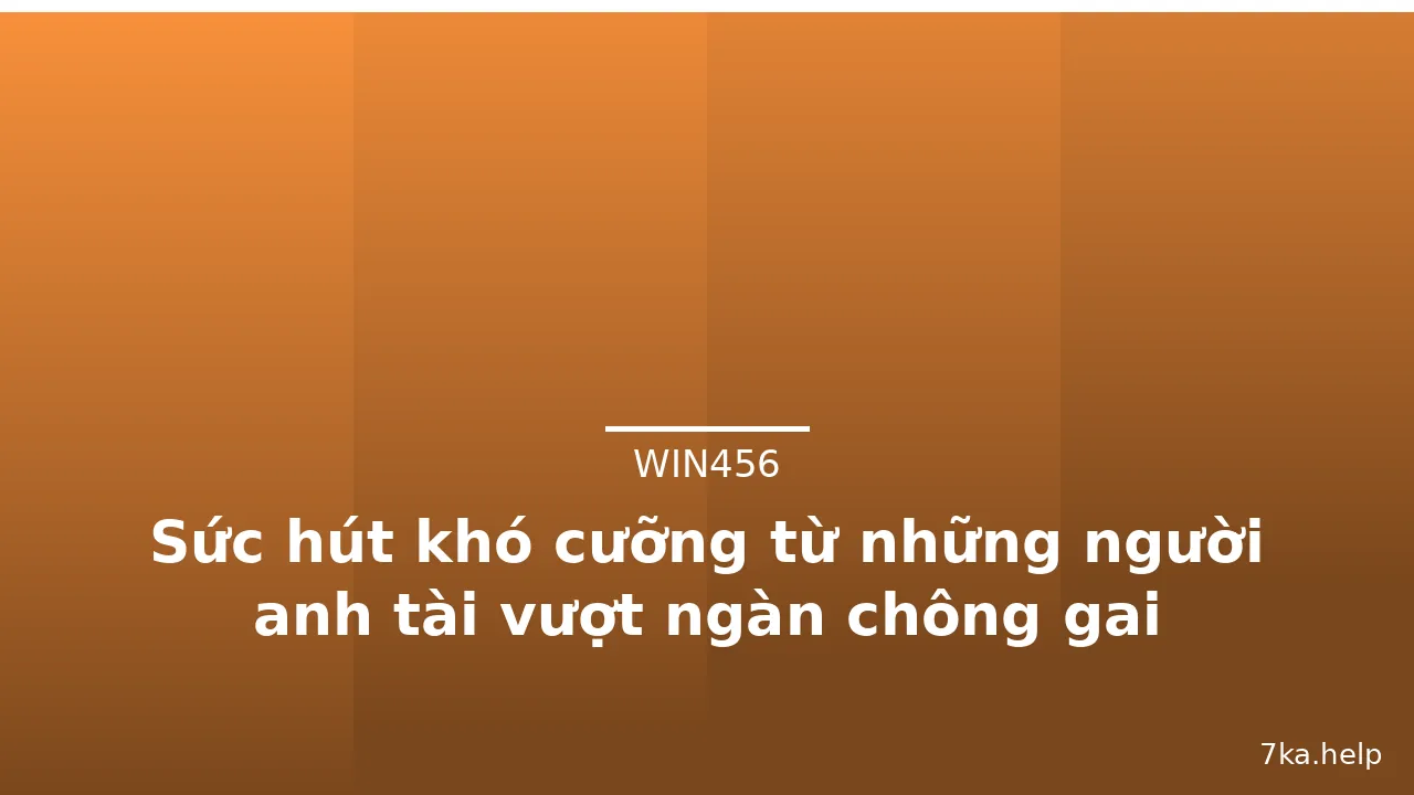 Sức hút khó cưỡng từ những người anh tài vượt ngàn chông gai · ảnh 1