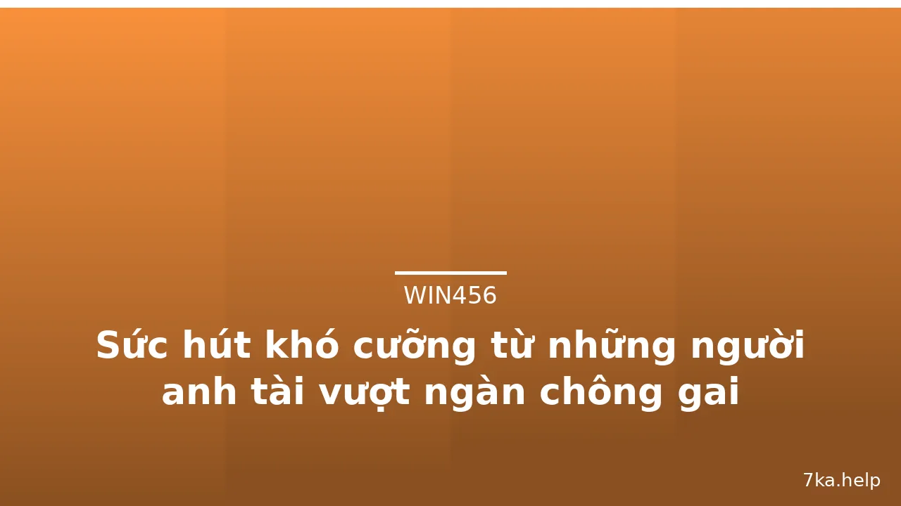 Sức hút khó cưỡng từ những người anh tài vượt ngàn chông gai · ảnh 2