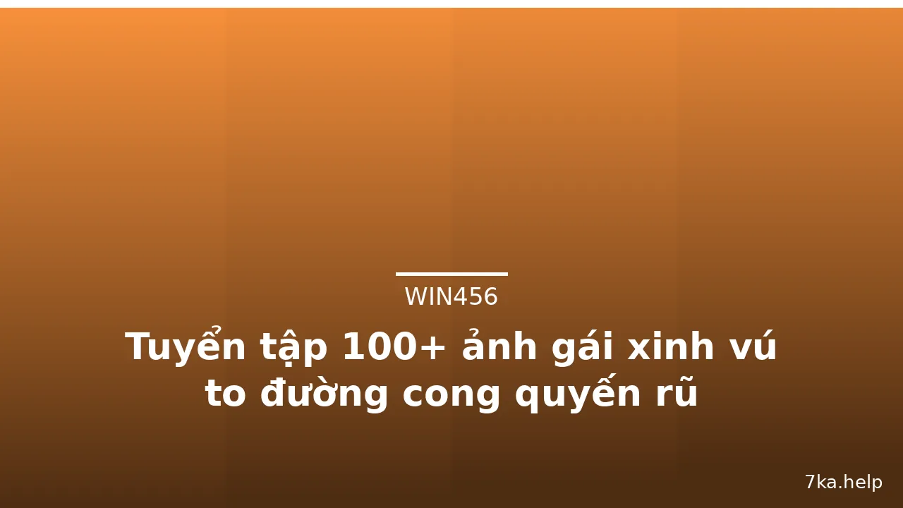 Tuyển tập 100+ ảnh gái xinh vú to đường cong quyến rũ · ảnh 1