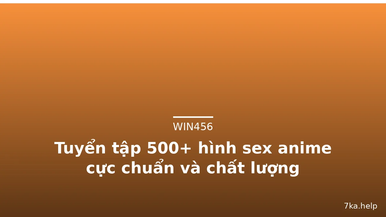 Tuyển tập 500+ hình sex anime cực chuẩn và chất lượng · ảnh 2